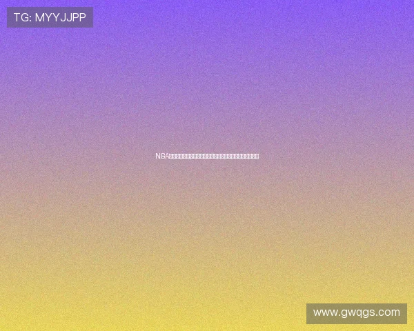 NBA直播免费观看蜘蛛直播平台最新赛事高清观看全程回放解析